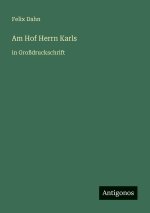 Am Hof Herrn Karls