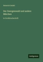 Der Zwergenwald und andere Märchen