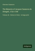 The Memoirs of Jacques Casanova de Seingalt, 1725-1798