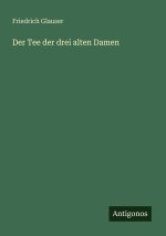 Der Tee der drei alten Damen