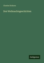 Drei Weihnachtsgeschichten