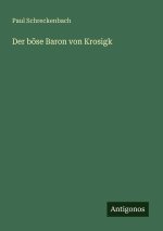 Der böse Baron von Krosigk