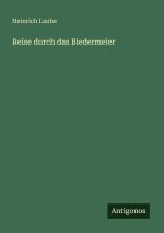 Reise durch das Biedermeier
