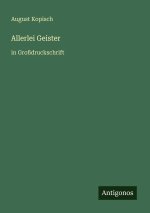 Allerlei Geister
