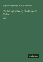 The Liturgical Poetry of Adam of St. Victor