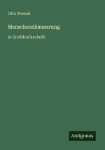 Menschendämmerung