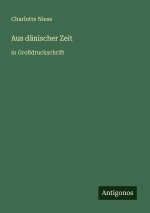 Aus dänischer Zeit