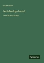 Die leibhaftige Bosheit