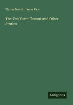 The Ten Years' Tenant and Other Stories