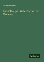 Entwicklung der Wirbeltiere und des Menschen