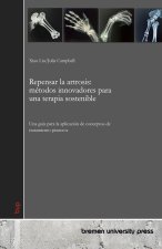 Repensar la artrosis: métodos innovadores para una terapia sostenible