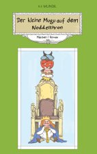 Der kleine Mugu auf dem Noddelthron