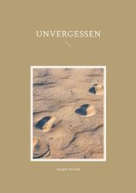 Unvergessen