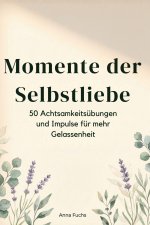 Momente der Selbstliebe