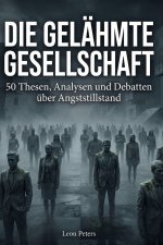 Die gelähmte Gesellschaft
