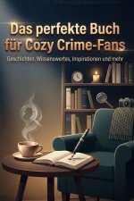 Das perfekte Buch für Cozy Crime-Fans