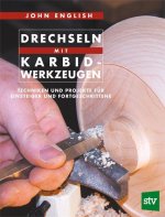 Drechseln mit Karbis-Werkzeugen
