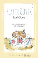 Plattdüütsk Spröökjes
