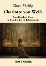 Charlotte von Weiß
