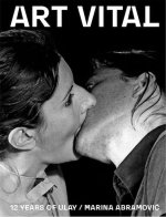 ART VITAL, 12 Years of Ulay / Marina Abramovi¿