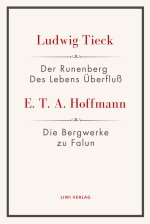Der Runenberg / Des Lebens Überfluß / Die Bergwerke zu Falun