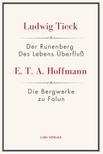Der Runenberg / Des Lebens Überfluß / Die Bergwerke zu Falun