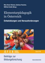 Elementarpädagogik in Österreich - Entwicklungen und Herausforderungen