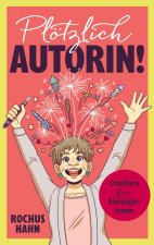 Plötzlich Autorin!
