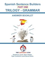 Spanish Trilogy 1 Grammar  - Answer Booklet