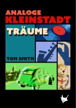 Analoge Kleinstadtträume
