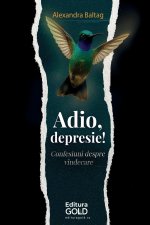 Adio, Depresie!