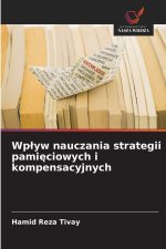 Wp¿yw nauczania strategii pami¿ciowych i kompensacyjnych