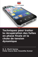 Techniques pour traiter la récupération des fuites en phase finale et la chute de tension dynamique