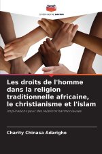 Les droits de l'homme dans la religion traditionnelle africaine, le christianisme et l'islam