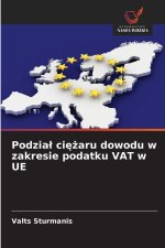 Podzia¿ ci¿¿aru dowodu w zakresie podatku VAT w UE