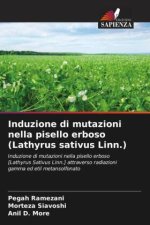 Induzione di mutazioni nella pisello erboso (Lathyrus sativus Linn.)