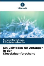 Ein Leitfaden für Anfänger in der Kieselalgenforschung
