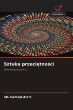 Sztuka przeci¿tno¿ci