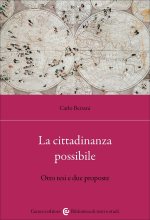 cittadinanza possibile. Otto tesi e due proposte