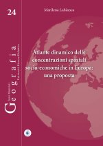 Atlante dinamico delle concentrazioni spaziali socio-economiche in Europa: una proposta