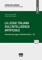 legge italiana sull'Intelligenza Artificiale. Commento alla Legge 23 settembre 2025, n. 132