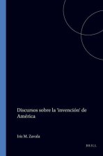 Discursos Sobre La 'Invención' de América