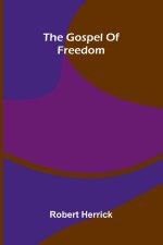 The Gospel Of Freedom