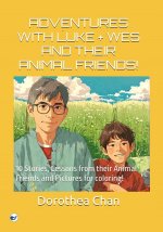 ADVENTURES WITH LUKE + WES AND THEIR ANIMAL FRIENDS!