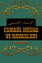 ESMÂÜL HÜSNA VE HAVASLARI