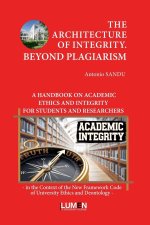 THE ARCHITECTURE OF INTEGRITY. BEYOND PLAGIARISM