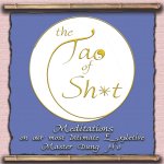The Tao of S**t