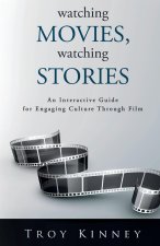 Watching Movies, Watching Stories