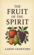 The Fruit of the Spirit