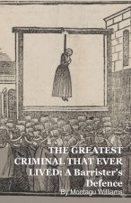 THE GREATEST CRIMINAL THAT EVER LIVED